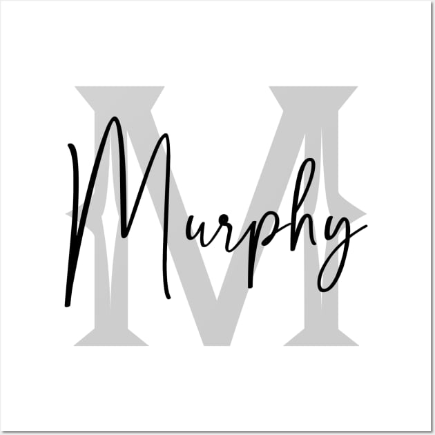 Murphy Second Name, Murphy Family Name, Murphy Middle Name Wall Art by Huosani